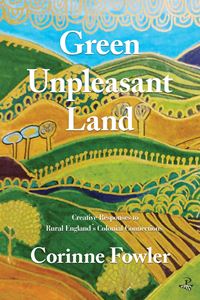 GREEN UNPLEASANT LAND (PEEPAL TREE PRESS) (PB)