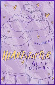 HEARTSTOPPER VOLUME 4 (HB)