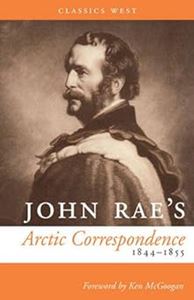 JOHN RAES ARCTIC CORRESPONDENCE (TOUCHWOOD) (PB)