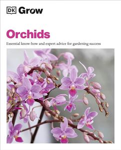 GROW: ORCHIDS (DK) (PB)