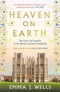 HEAVEN ON EARTH (WORLDS GREATEST CATHEDRALS) (PB)