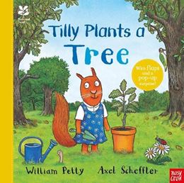 TILLY PLANTS A TREE (NAT TRUST) (LIFT THE FLAP) (PB)