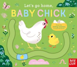 LETS GO HOME BABY CHICK (BOARD)