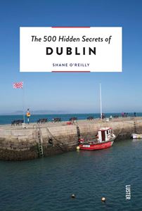 500 HIDDEN SECRETS OF DUBLIN (LUSTER) (2ND ED) (PB)