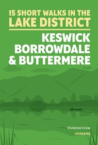 15 SHORT WALKS IN THE LAKE DISTRICT: KESWICK BORROWDALE (PB)