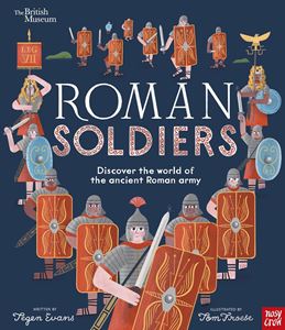 ROMAN SOLDIERS (BRITISH MUSEUM) (PB)