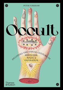 OCCULT: DECODING THE VISUAL CULTURE (HB)