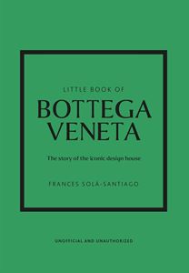 LITTLE BOOK OF BOTTEGA VENETA (HB)