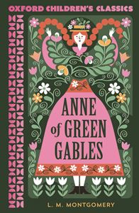 ANNE OF GREEN GABLES (OXFORD CHILDRENS CLASSICS) (PB)