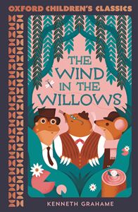 WIND IN THE WILLOWS (OXFORD CHILDRENS CLASSICS) (PB)