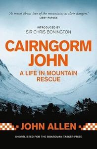 CAIRNGORM JOHN: A LIFE IN MOUNTAIN RESCUE (PB)