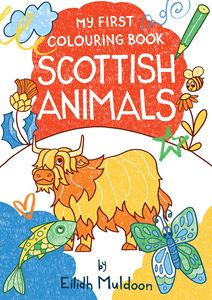 MY FIRST COLOURING BOOK: SCOTTISH ANIMALS (PB)