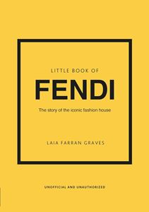 LITTLE BOOK OF FENDI (ORANGE HIPPO) (HB)