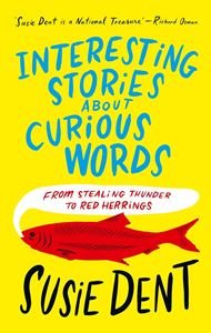 INTERESTING STORIES ABOUT CURIOUS WORDS (HB)