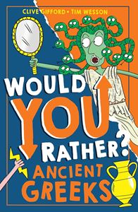 WOULD YOU RATHER: ANCIENT GREEKS (PB)