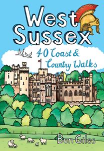 WEST SUSSEX: 40 COAST AND COUNTRY WALKS (PB)