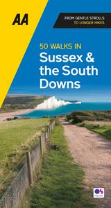 50 WALKS IN SUSSEX AND THE SOUTH DOWNS (AA) (5TH ED)