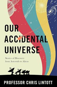 OUR ACCIDENTAL UNIVERSE (HB)