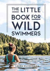 LITTLE BOOK FOR WILD SWIMMERS (HB)
