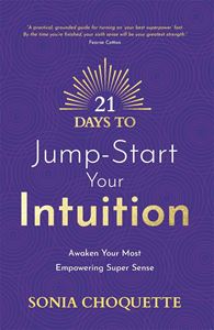 21 DAYS TO JUMP START YOUR INTUITION (PB)