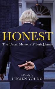 HONEST: THE UNCUT MEMOIRS OF BORIS JOHNSON (HB)