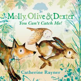 MOLLY OLIVE AND DEXTER: YOU CANT CATCH ME (HB)