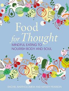 FOOD FOR THOUGHT: MINDFUL EATING (HB)