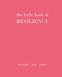 LITTLE BOOK OF RESILIENCE (QUADRILLE) (HB)