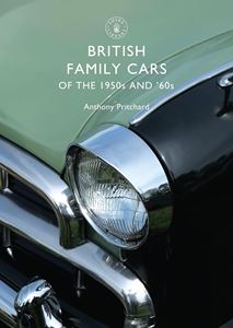 BRITISH FAMILY CARS OF THE 50S AND 60S (SHIRE)
