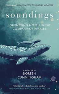 SOUNDINGS: JOURNEYING NORTH/ COMPANY OF WHALES (PB)