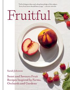 FRUITFUL: SWEET AND SAVOURY FRUIT RECIPES (HB)