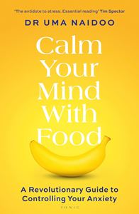 CALM YOUR MIND WITH FOOD (PB)