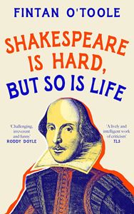 SHAKESPEARE IS HARD BUT SO IS LIFE (HB)