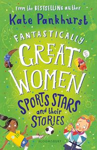 FANTASTICALLY GREAT WOMEN SPORTS STARS AND THEIR STORIES (PB