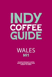 INDY COFFEE GUIDE WALES: NO 1 (SALT MEDIA) (PB)