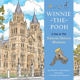 WINNIE THE POOH: A DAY AT THE NATURAL HISTORY MUSEUM (HB)