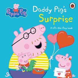 PEPPA PIG: DADDY PIGS SURPRISE (LIFT THE FLAP) (BOARD)
