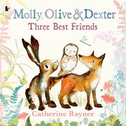 MOLLY OLIVE AND DEXTER: THREE BEST FRIENDS (PB)