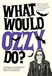 WHAT WOULD OZZY DO (HB)
