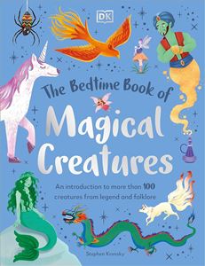 BEDTIME BOOK AND MAGICAL CREATURES (HB)