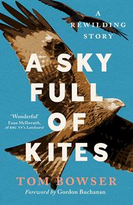 SKY FULL OF KITES: A REWILDING STORY (PB)