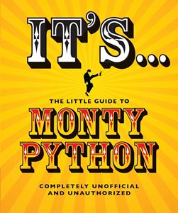 ITS THE LITTLE GUIDE TO MONTY PYTHON (ORANGE HIPPO) (HB)