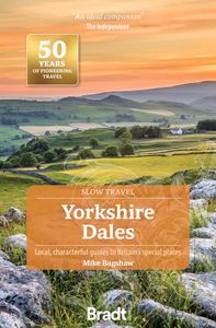 YORKSHIRE DALES: SLOW TRAVEL (3RD ED)