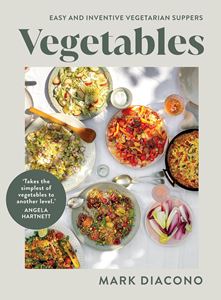 VEGETABLES: EASY AND INVENTIVE VEGETARIAN SUPPERS (HB)