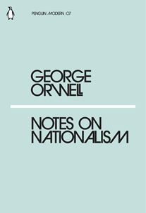 NOTES ON NATIONALISM (PENGUIN MODERN) (PB)