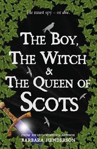 BOY THE WITCH AND THE QUEEN OF SCOTS (PB)