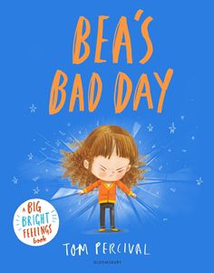 BEAS BAD DAY (A BIG BRIGHT FEELINGS BOOK) (HB)