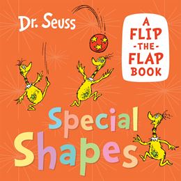 DR SEUSS SPECIAL SHAPES: A FLIP THE FLAP BOOK (BOARD)