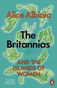 BRITANNIAS: AND THE ISLANDS OF WOMEN (PB)