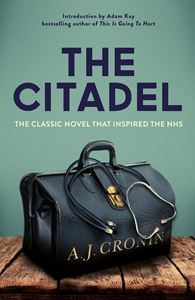 CITADEL: THE CLASSIC NOVEL THAT INSPIRED THE NHS (PB)